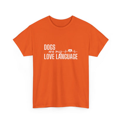 "Dogs are my love language" Unisex Cotton Tee