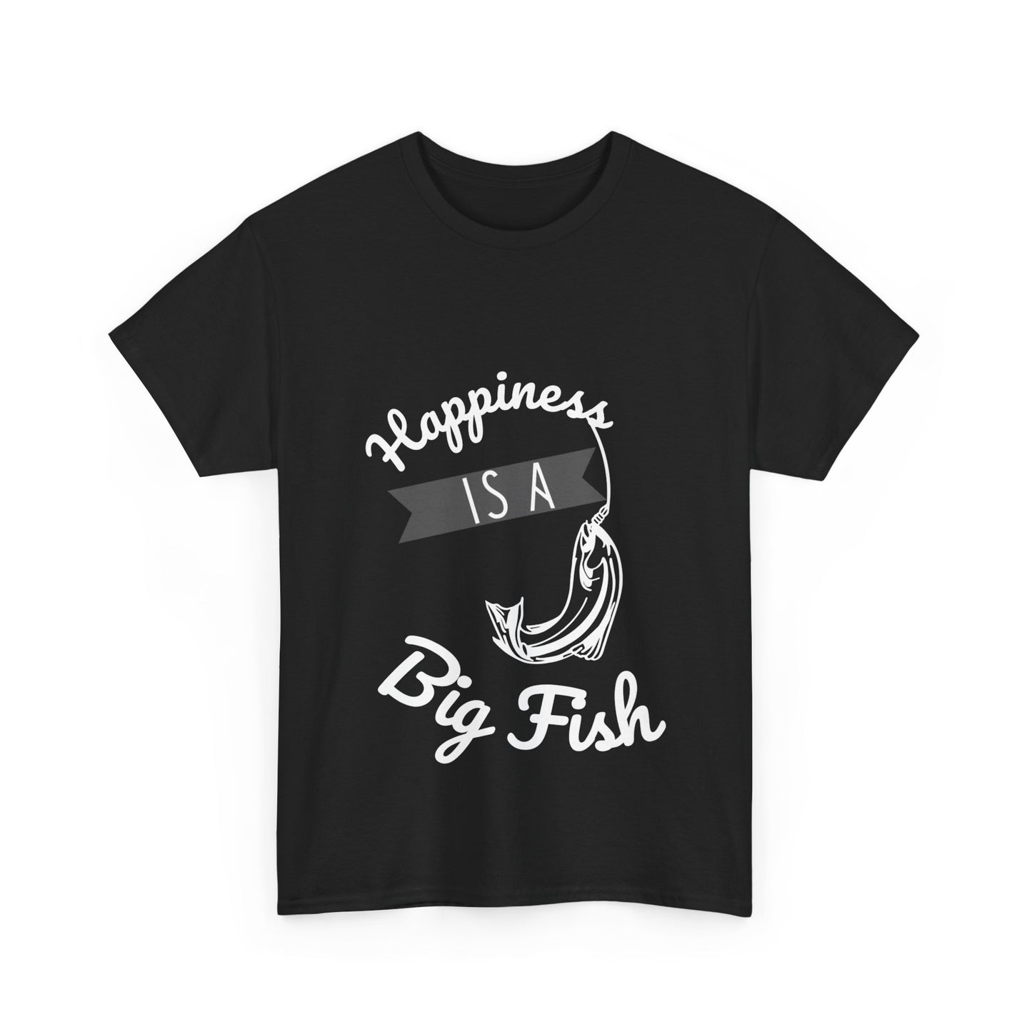 "Happiness is a big fish. " Unisex Cotton Tee