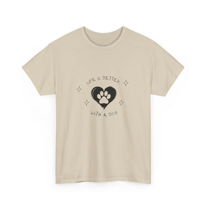 "Life is better with a dog" Unisex Cotton Tee