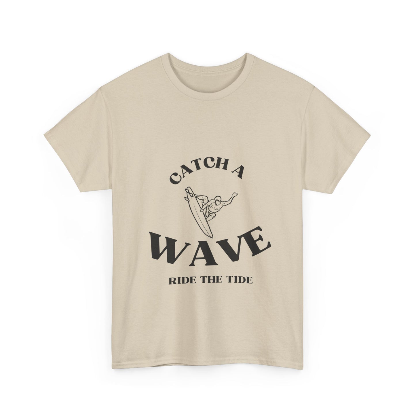 "Catch a wave, ride the tide." Unisex Cotton Tee