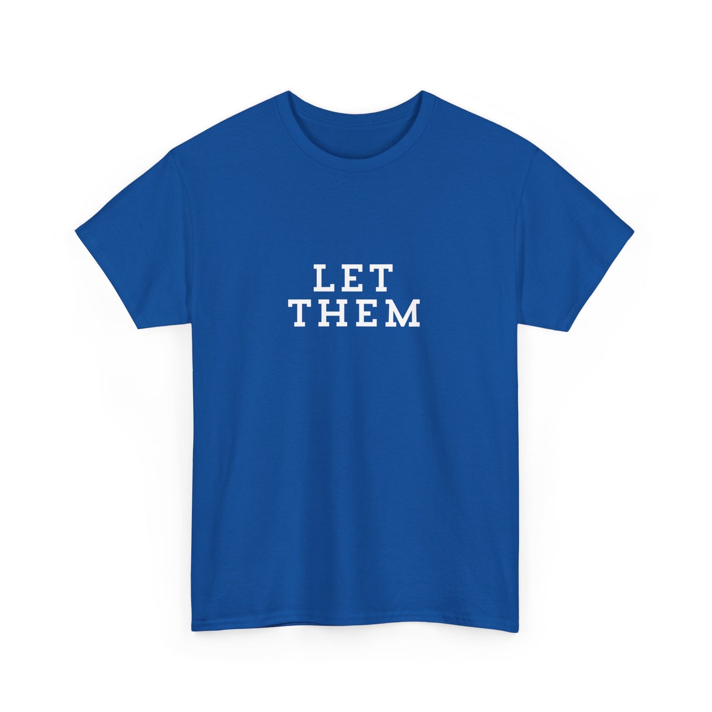 "Let them" Unisex Cotton Tee