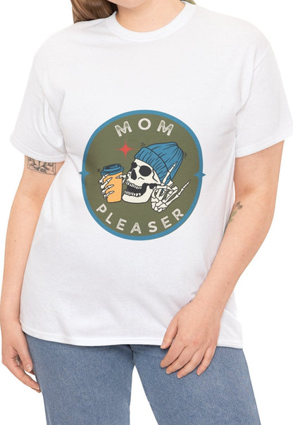 "Mom Pleaser" Unisex Tee