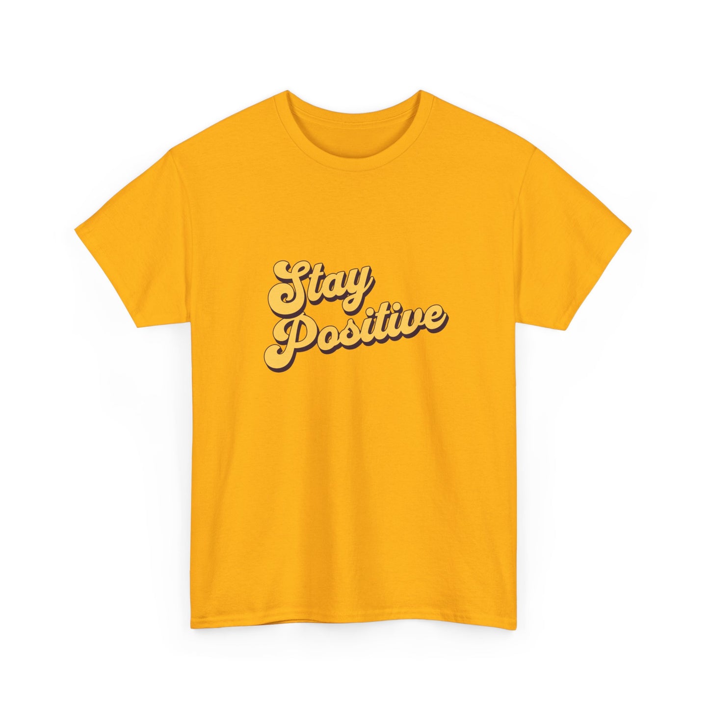 "Stay positive" Unisex Cotton Tee