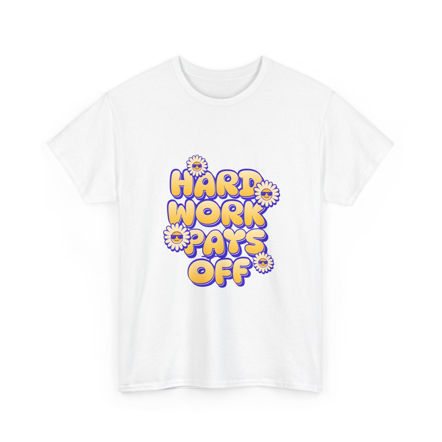 "Hard work pays off" Unisex Cotton Tee