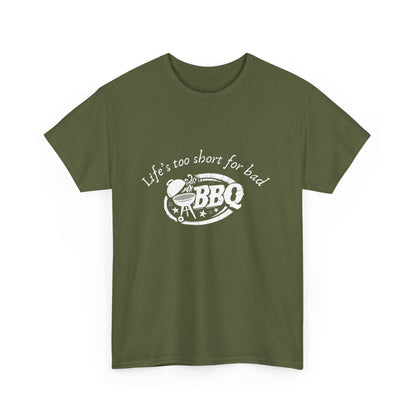 "Life's too short for bad BBQ." Unisex Cotton Tee