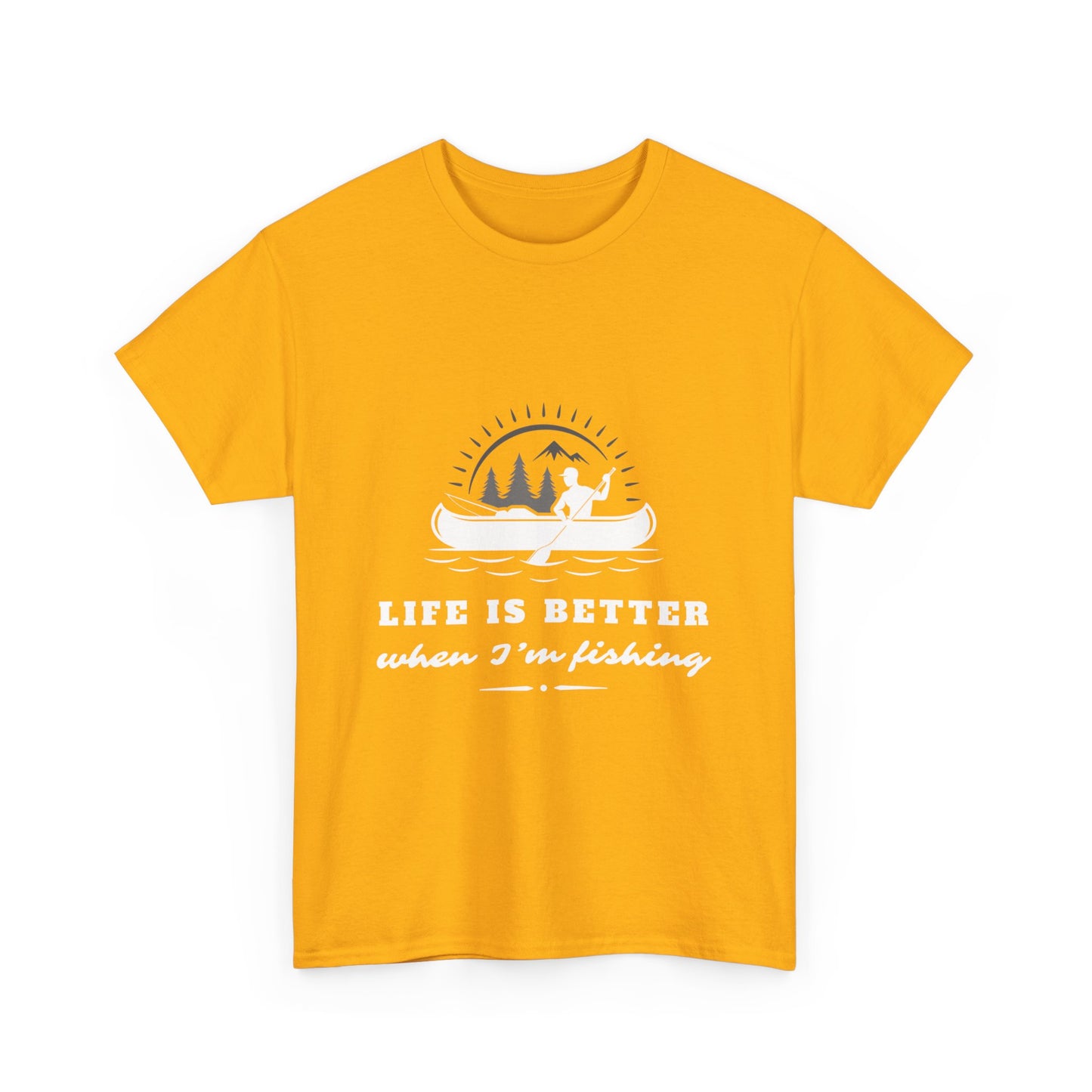 "Life is better when I'm fishing" Unisex Cotton Tee