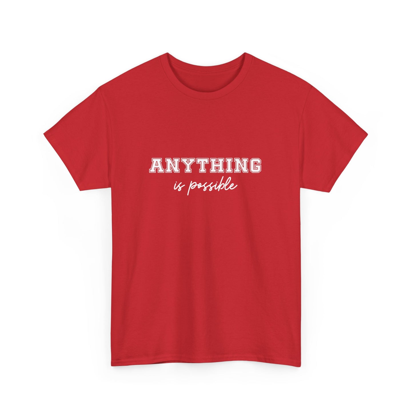 "Anything is possible " Unisex Cotton Tee