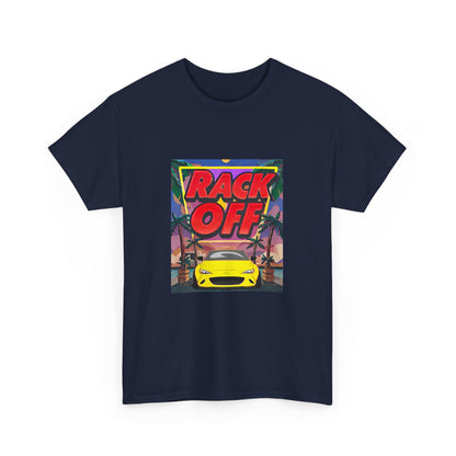 "Rack off" Unisex Cotton Tee