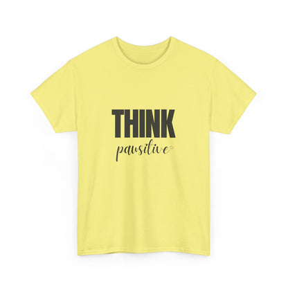 "Think pawsitive" Unisex Cotton Tee