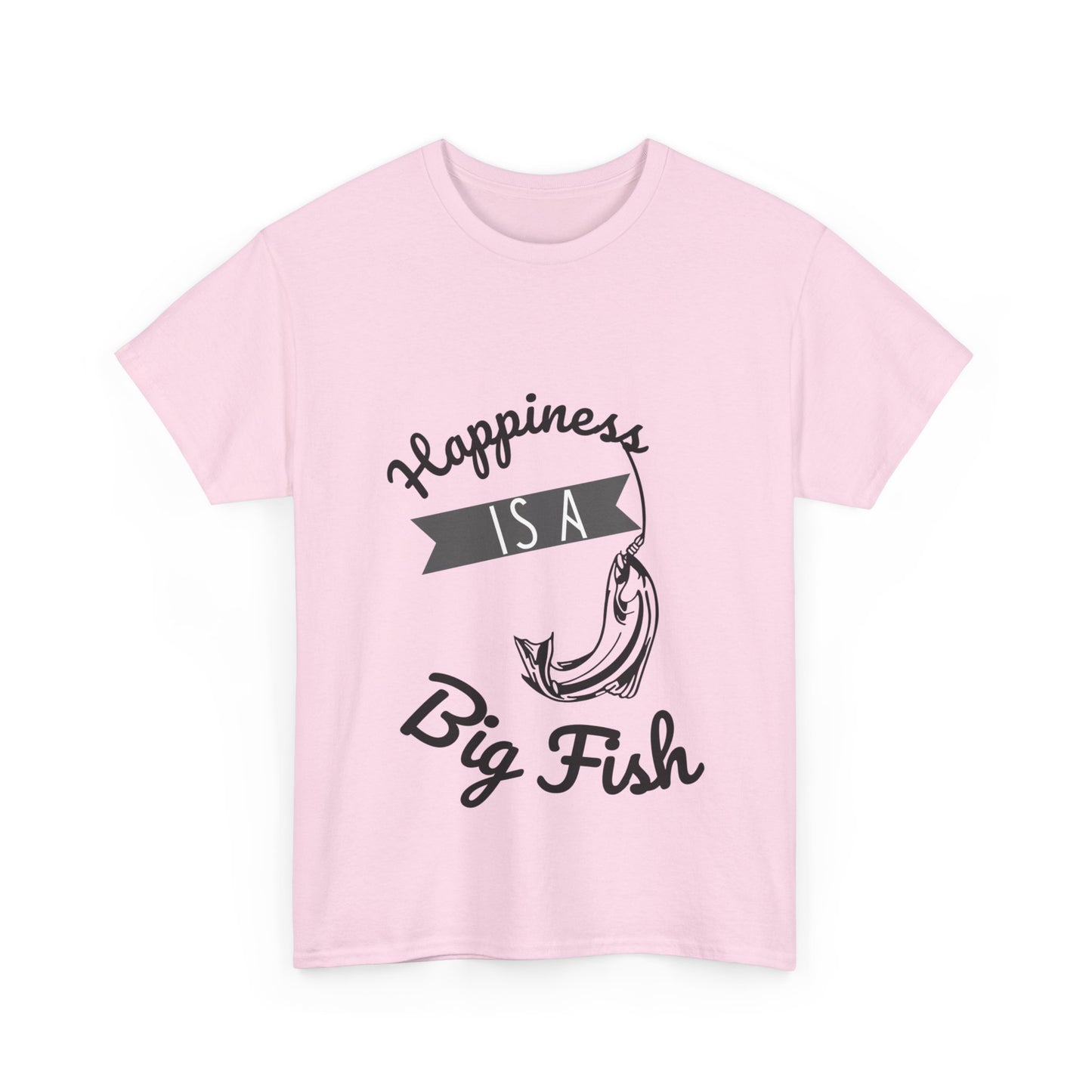 "Happiness is a big fish. " Unisex Cotton Tee