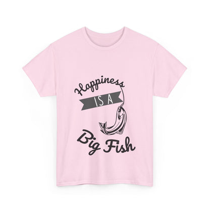 "Happiness is a big fish. " Unisex Cotton Tee