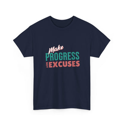 "Make progress, not excuses" Unisex Cotton Tee