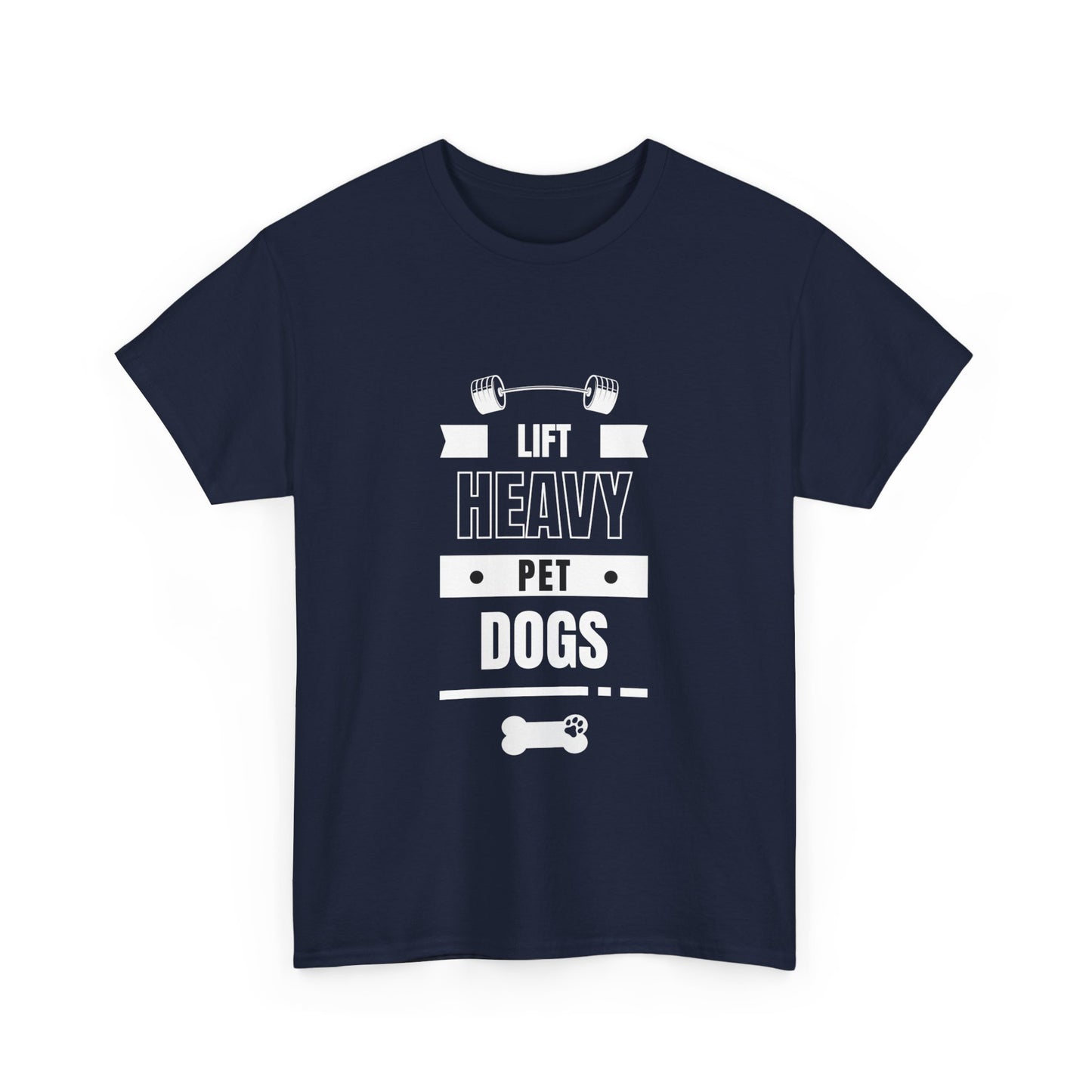 "Lift heavy. Pet dogs" Unisex Cotton Tee