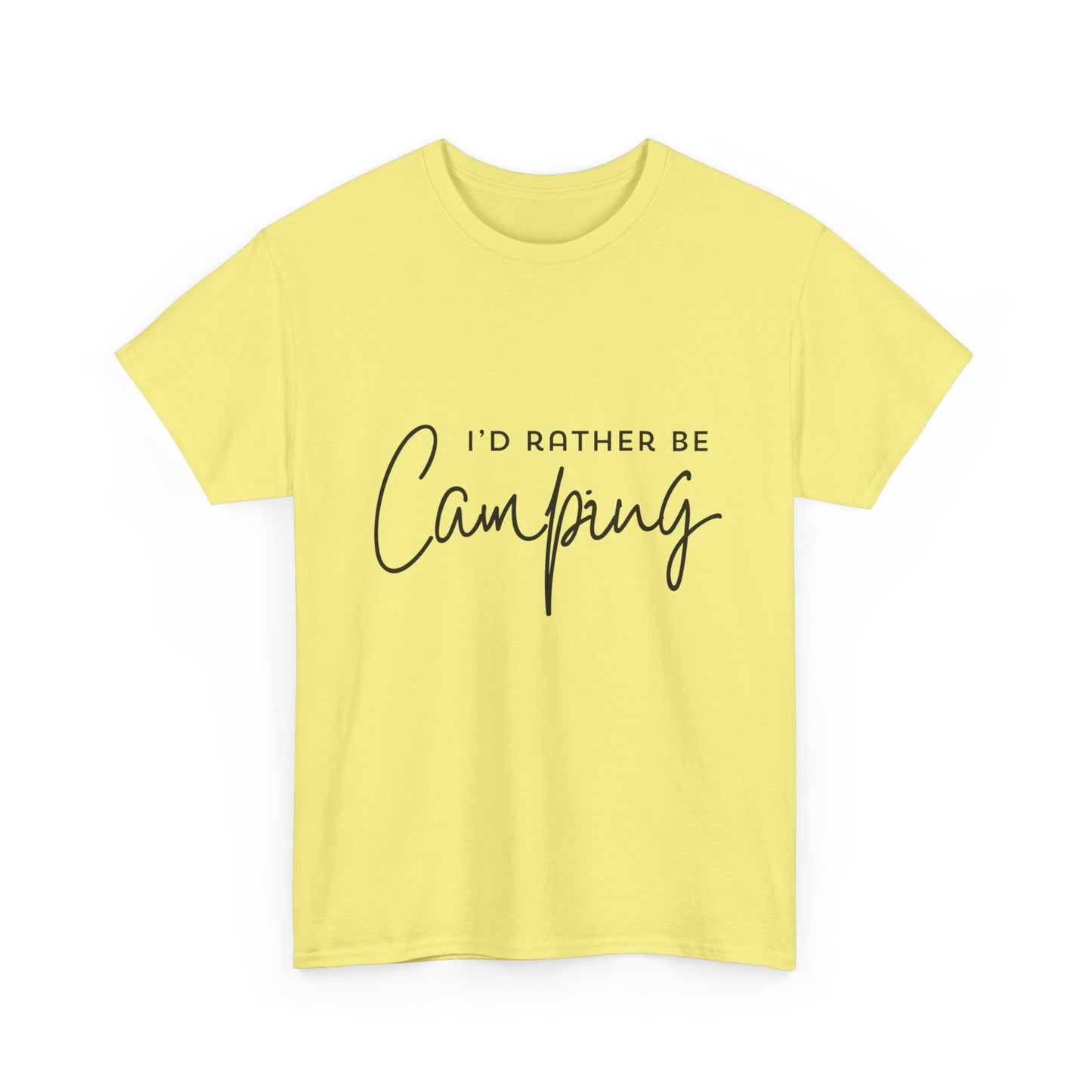 "I'd rather be camping" Unisex Cotton Tee