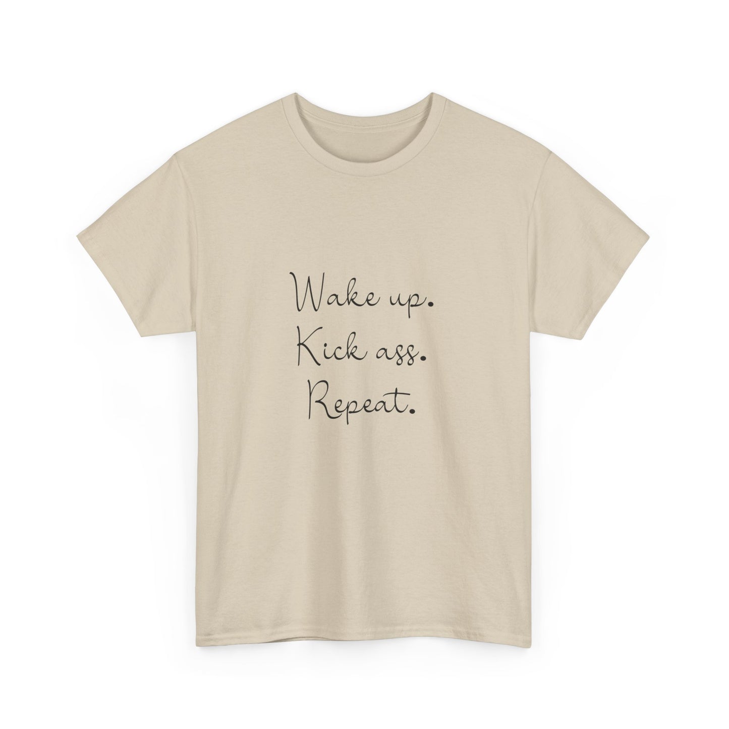 "Wake up, kick ass, repeat" Unisex Cotton Tee