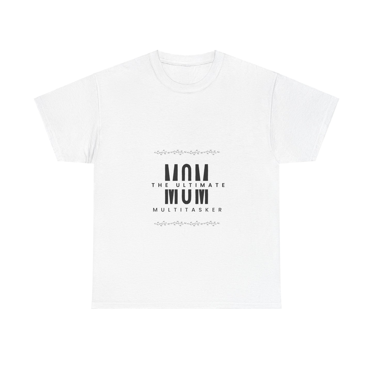 "Mom: The Ultimate Multitasker" Unisex Tee