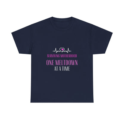 "Surviving motherhood one meltdown at a time" Unisex Tee