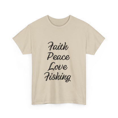 "Faith peace love fishing" Unisex Cotton Tee