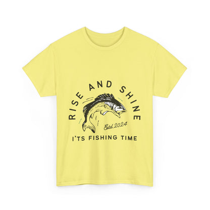 "Rise and shine it's fishing time" Unisex Cotton Tee