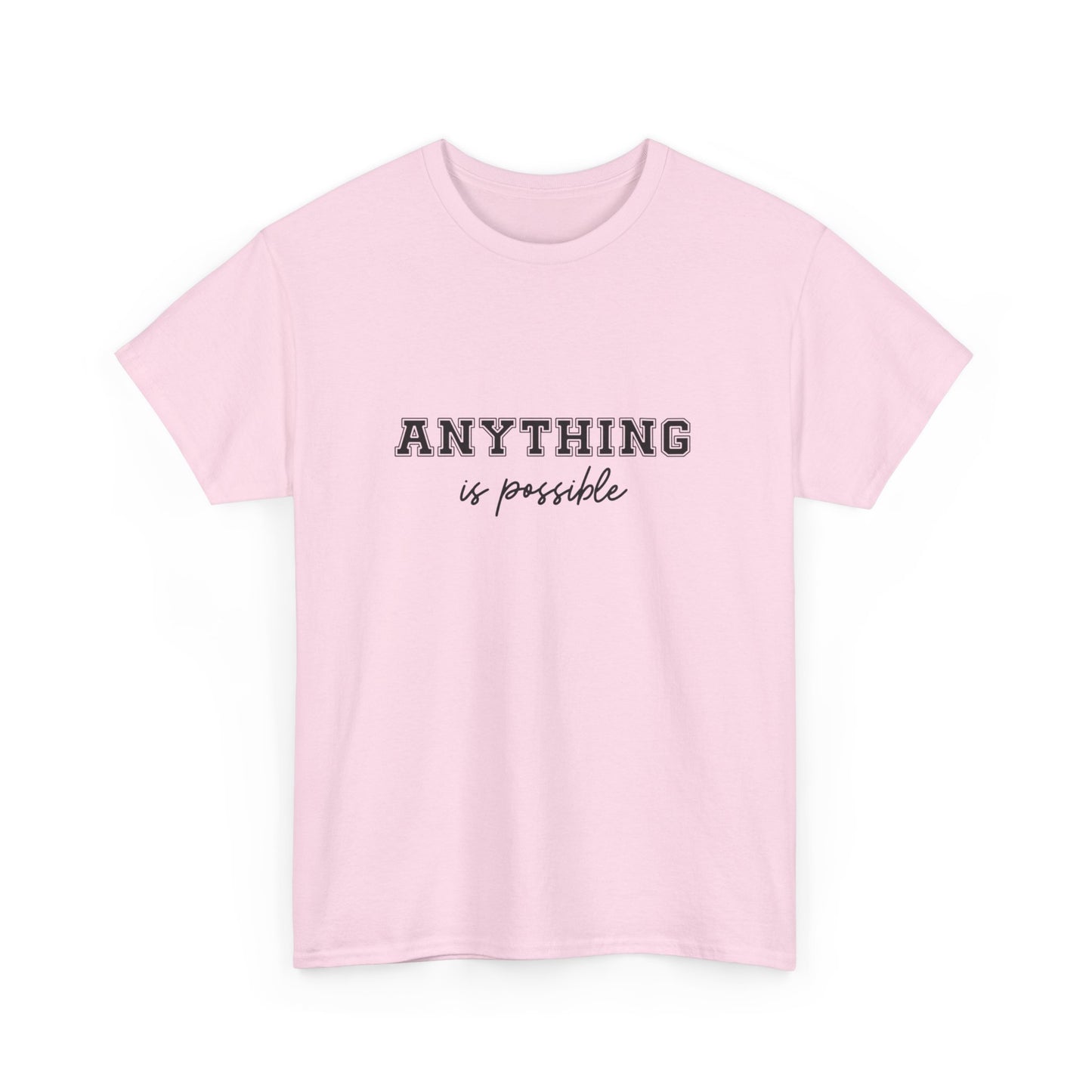 "Anything is possible " Unisex Cotton Tee