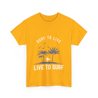 "Surf to live, live to surf." Unisex Cotton Tee