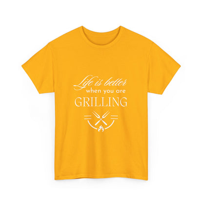 "Life is better when you are grilling." Unisex Cotton Tee