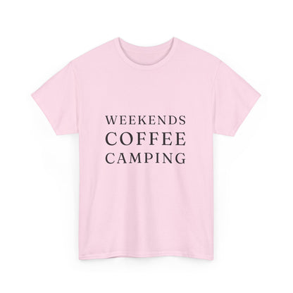 "Weekends coffee camping" Unisex Cotton Tee