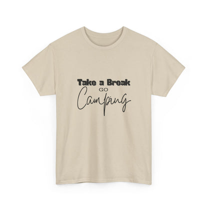 "Take a Break, Go Camping" Unisex Cotton Tee