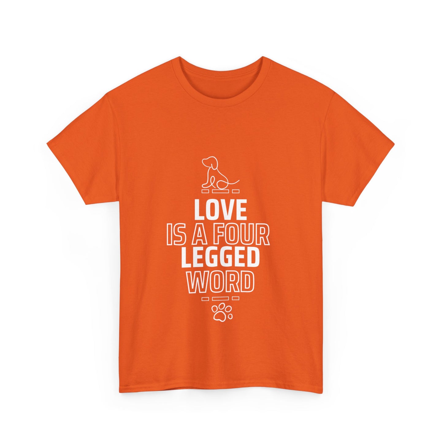 "Love is a four-legged word" Unisex Cotton Tee