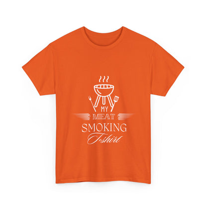 "My meat smoking t-shirt" Unisex Cotton Tee