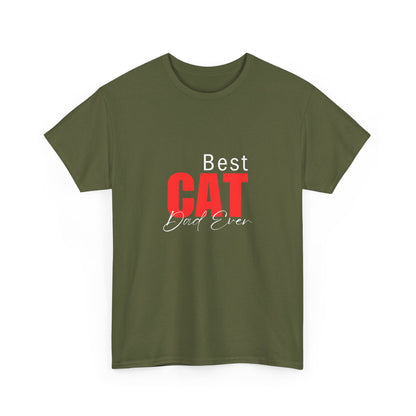 "Best cat dad ever" Unisex Cotton Tee