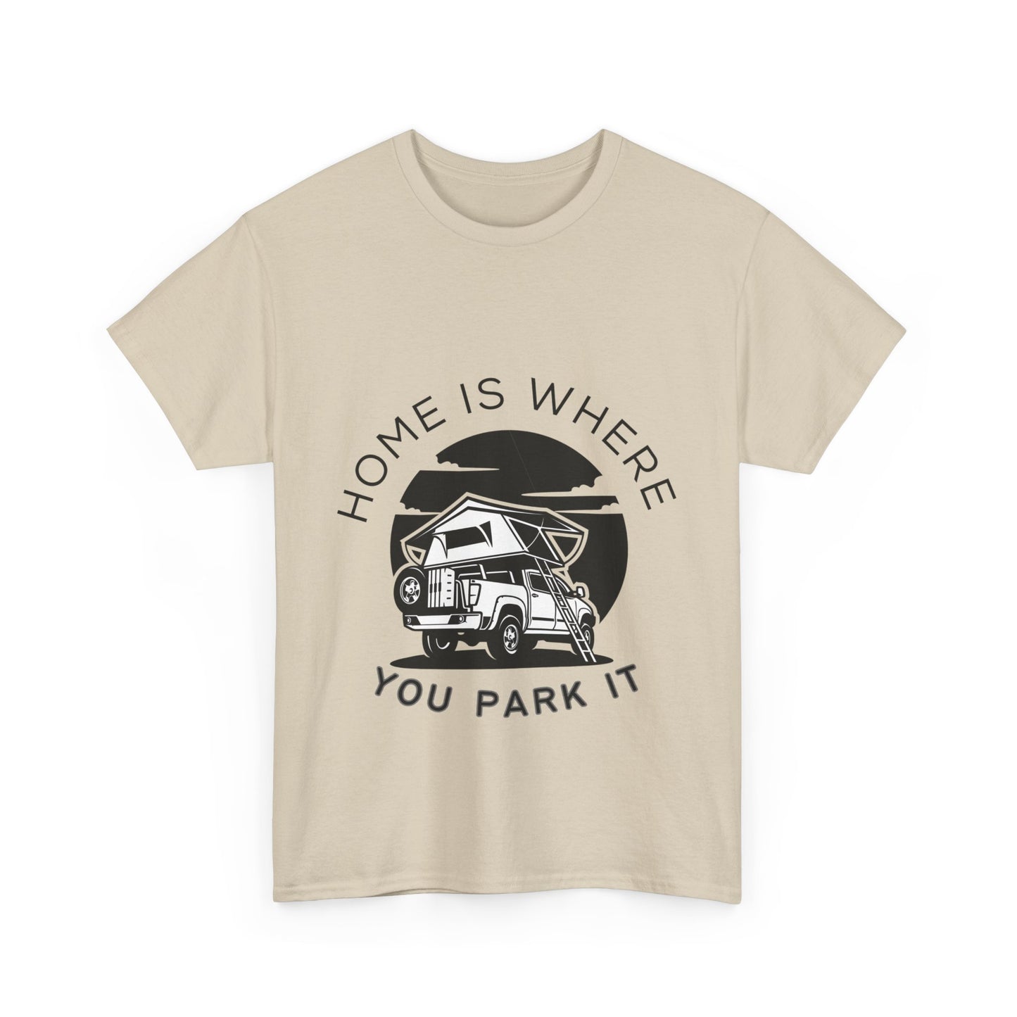 "Home is where you park it" Unisex Cotton Tee