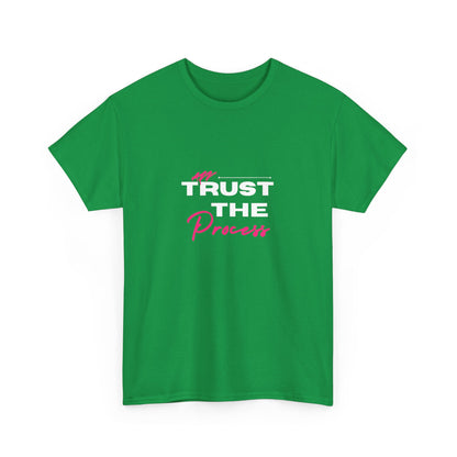 "Trust the process" Unisex Cotton Tee