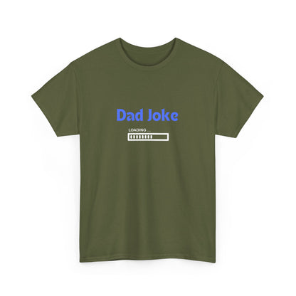 "Dad joke loading" Unisex Cotton Tee