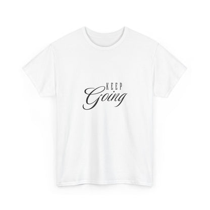 "Keep going" Unisex Cotton Tee