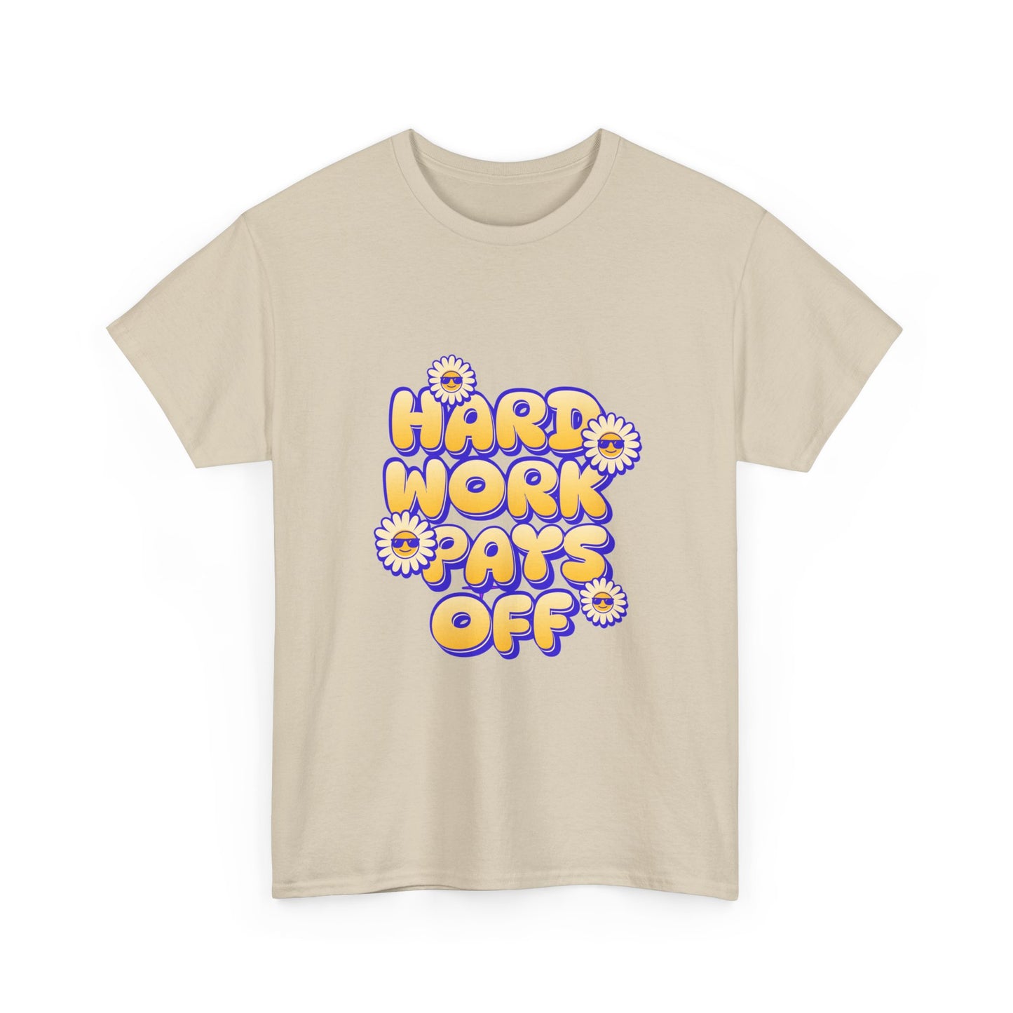 "Hard work pays off" Unisex Cotton Tee