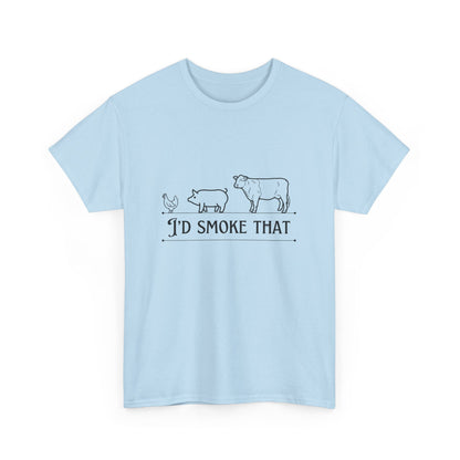 "I’d smoke that" Unisex Cotton Tee