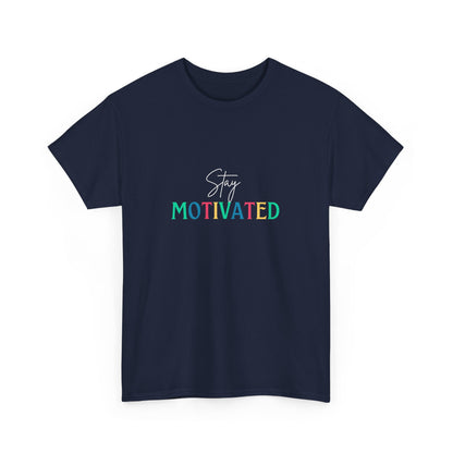 "Stay motivated" Unisex Cotton Tee