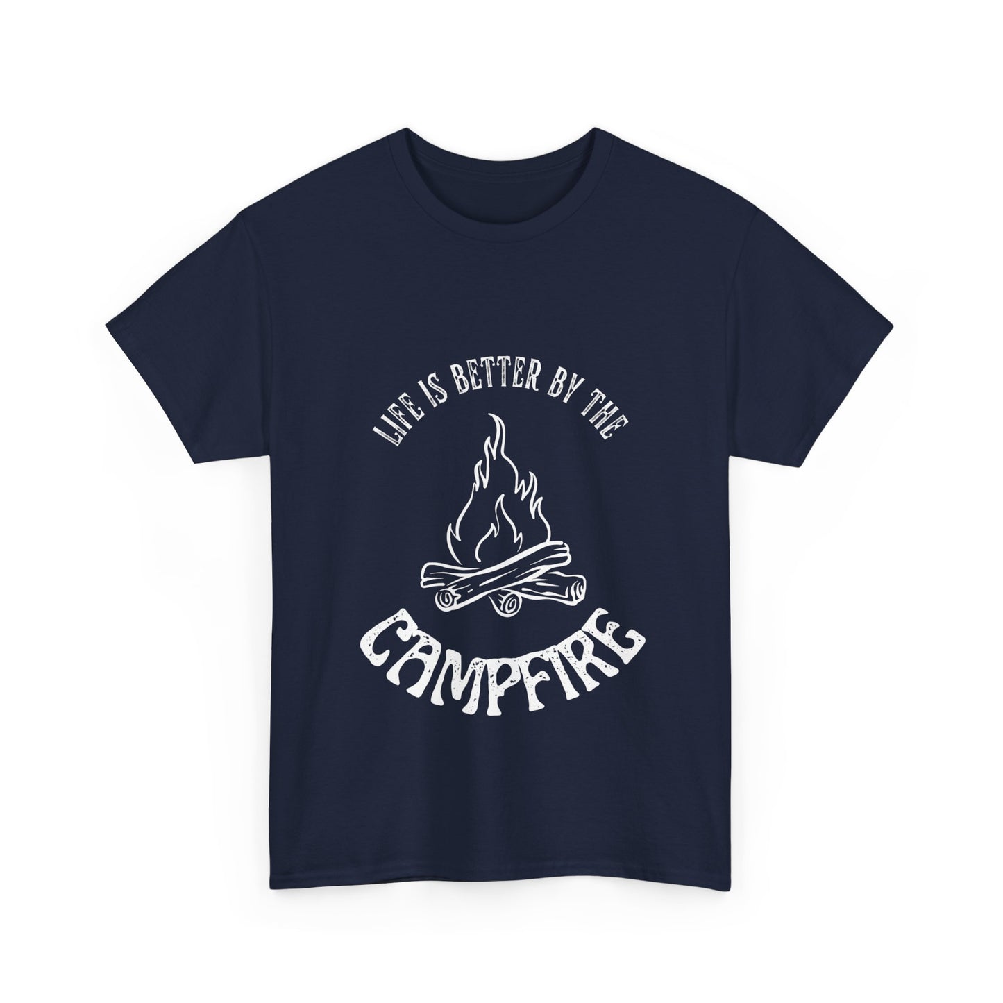 "Life is Better By The Campfire " Unisex Cotton Tee