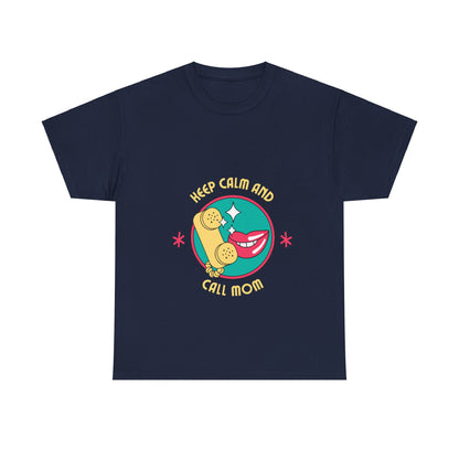 "Keep Calm and Call Mom" Unisex Tee