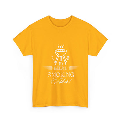 "My meat smoking t-shirt" Unisex Cotton Tee