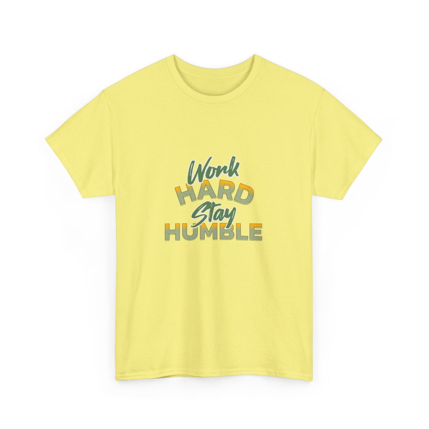 "Work hard stay humble" Unisex Cotton Tee