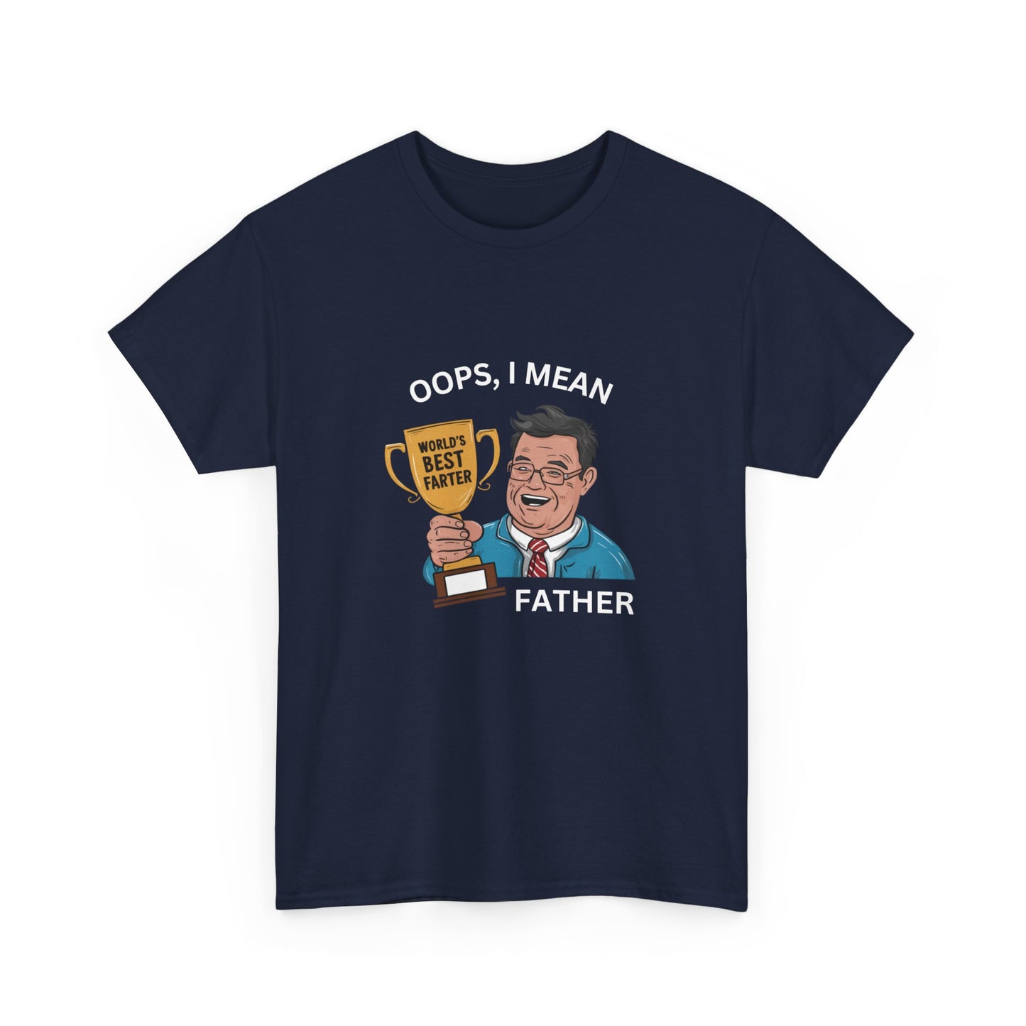 "World's best farter. Oops I mean father" Unisex Cotton Tee