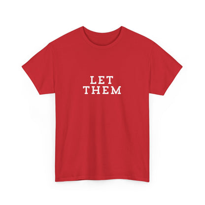 "Let them" Unisex Cotton Tee