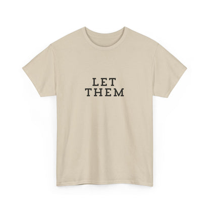 "Let them" Unisex Cotton Tee