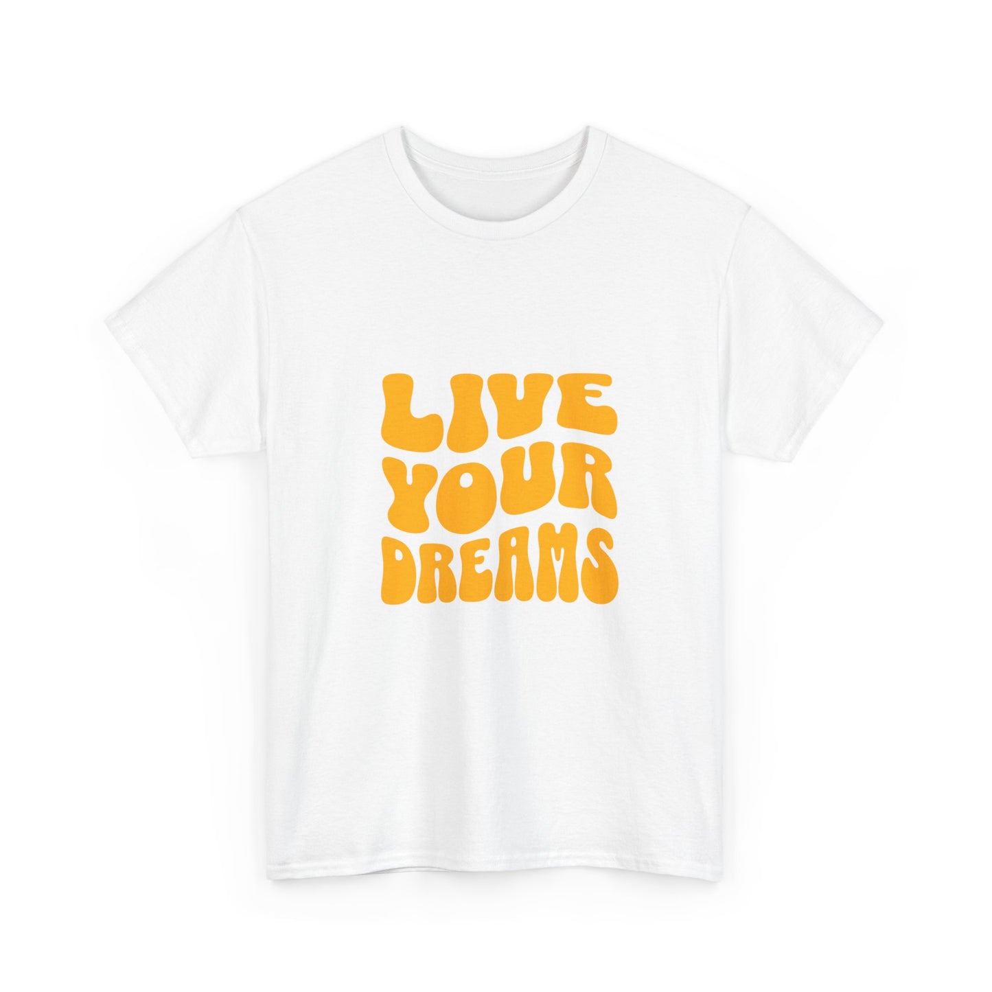 "Live your dreams" Unisex Cotton Tee