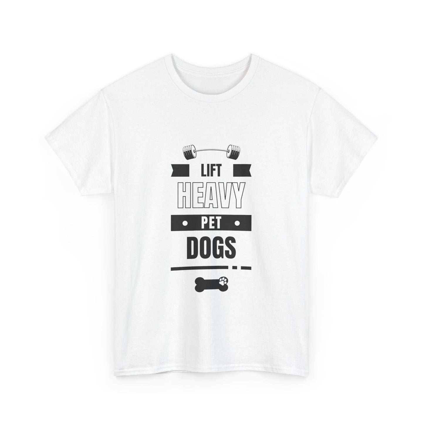 "Lift heavy. Pet dogs" Unisex Cotton Tee