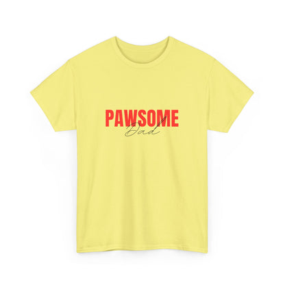 "Pawsome dad" Unisex Cotton Tee