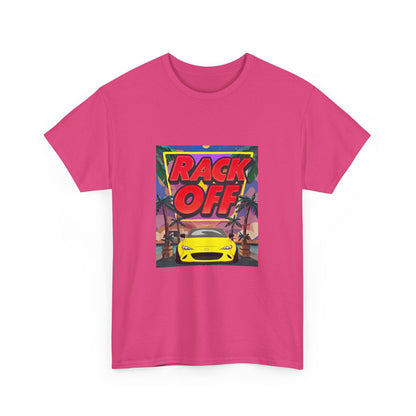 "Rack off" Unisex Cotton Tee