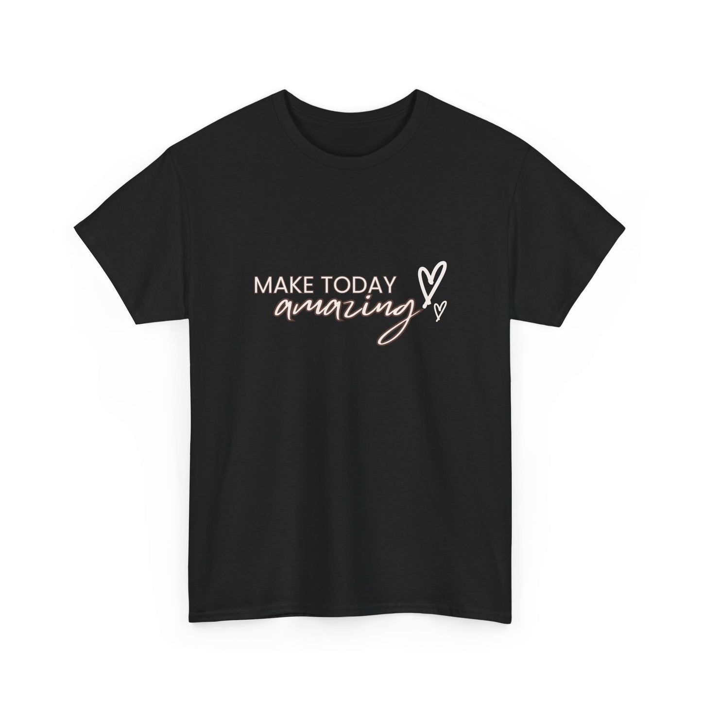 "Make today amazing" Unisex Cotton Tee